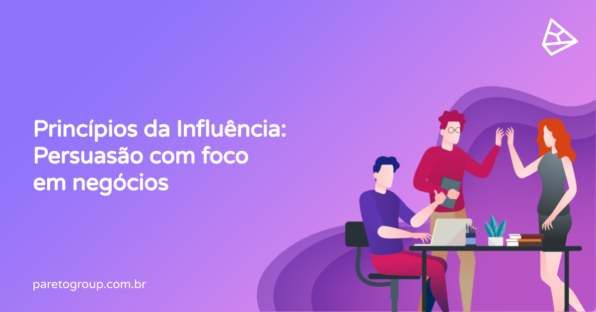 Principios de influencia: la persuasión enfocada a los negocios